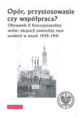 Opór przystosowanie czy współpraca