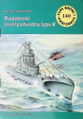 Typy Broni i uzbrojenie Tom 140 Radziecki okręt podwodny typu K
