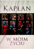 Kapłan w moim życiu