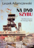 Na dno szybu