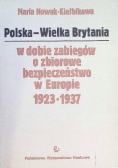 Polska - Wielka Brytania w dobie zabiegów o zbiorowe bezpieczeństwo w Europie 1923 - 1937