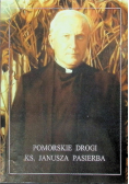 Pomorskie drogi Ks Janusza Pasierba