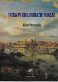 Rzeka w krajobrazie miasta