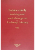 Polskie szkoły kardiologiczne kardiochirurgiczne, kardiologii dziecięcej