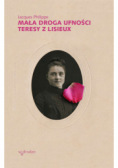 Mała droga ufności Teresy z Lisieux