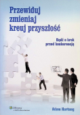 Przewiduj zmieniaj kreuj przyszłość