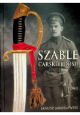 Szable Carskiej Rosji Tom I