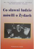 Co sławni ludzie mówili o Żydach