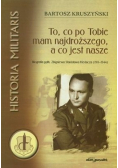 To, co po Tobie mam najdroższego, a co jest nasze