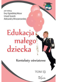 Edukacja małego dziecka Tom 13