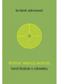 Wybrać większą wolność