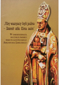 "Aby wszyscy byli jedno - Damit alle Eins sein"