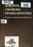 Zdrowie choroba społeczeństwo