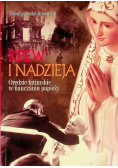 Krew i nadzieja Orędzie fatimskie w nauczaniu papi