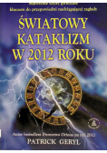 Światowy kataklizm w 2012 roku
