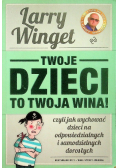 Twoje dzieci to twoja wina