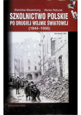 Szkolnictwo polskie po drugiej wojnie światowej