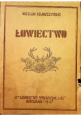 Łowiectwo Podręcznik dla leśników i myśliwych 1947 r.