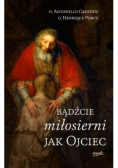 Bądźcie miłosierni jak Ojciec