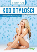 Kod otyłości Sekrety utraty wagi