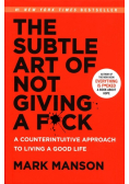 The Subtle Art of Not Giving a Fuck