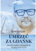 Umrzeć za Gdańsk