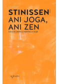 Ani joga, ani zen. Chrześcijańska medytacja głębi