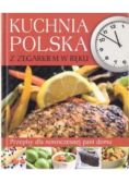 Kuchnia Polska z zegarkiem w ręku