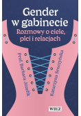Gender w gabinecie. Rozmowy o ciele, płci i relacjach