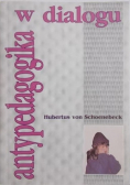 Antypedagogika w dialogu