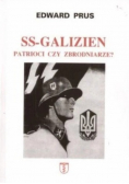 SS Galizien Patrioci czy zbrodniarze