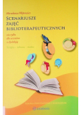 Scenariusze zajęć biblioterapeutycznych nie tylko dla uczniów z dysleksją