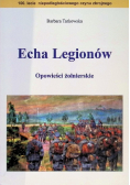Echa Legionów opowieści żołnierskie
