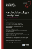 Kardiodiabetologia praktyczna Jak to rozumieć