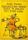Skórnictwo odzieżowe w Polsce XVI-XVIII wieku