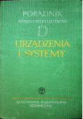 Poradnik radio i teleelektryka D urządzenia i systemy