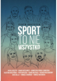 Sport to nie wszystko