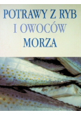 Potrawy z ryb i owoców morza