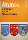 Studia z dziejów ziemi Mogileńskiej