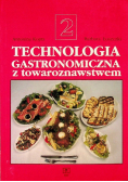 Technologia gastronomiczna z towaroznawstwem Tom 2