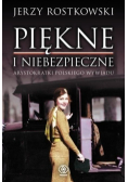 Piękne i niebezpieczne