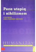 Poza utopią i nihilizmem