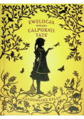 Ewolucja według Calpurnii Tate