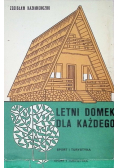 Letni domek dla każdego