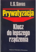 Prywatyzacja. Klucz do lepszego rządzenia