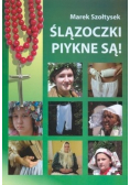 Ślązoczki piykne są!