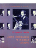 Jacek Kaczmarski w świecie tekstów