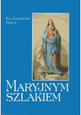 Maryjnym szlakiem