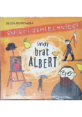 Święci uśmiechnięci - święty brat Albert