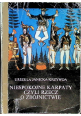 Niespokojne Karpaty czyli rzecz o zbójnictwie